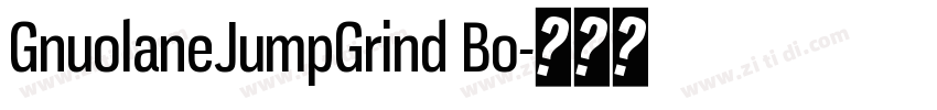 GnuolaneJumpGrind Bo字体转换